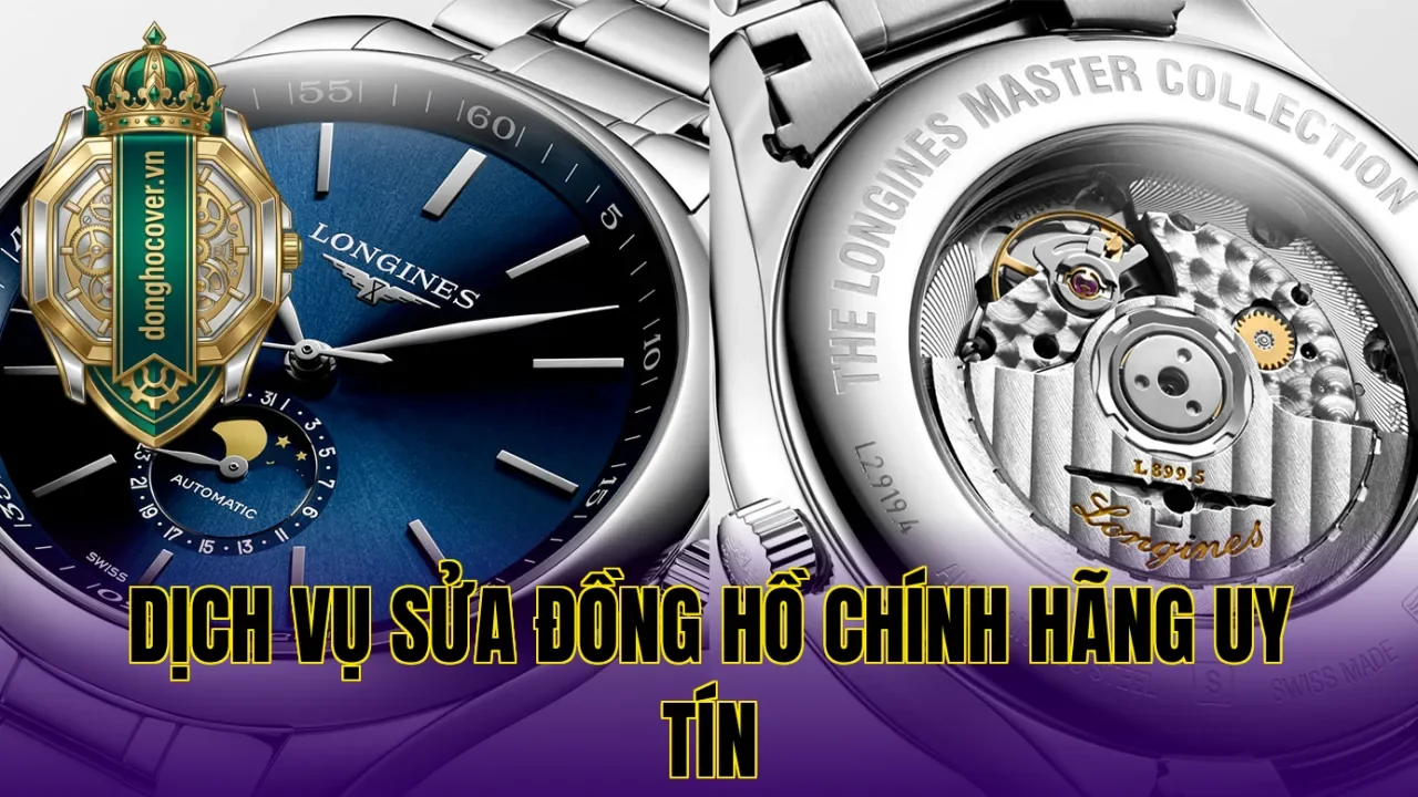 Dịch Vụ Sửa Đồng Hồ Chính Hãng Uy Tín