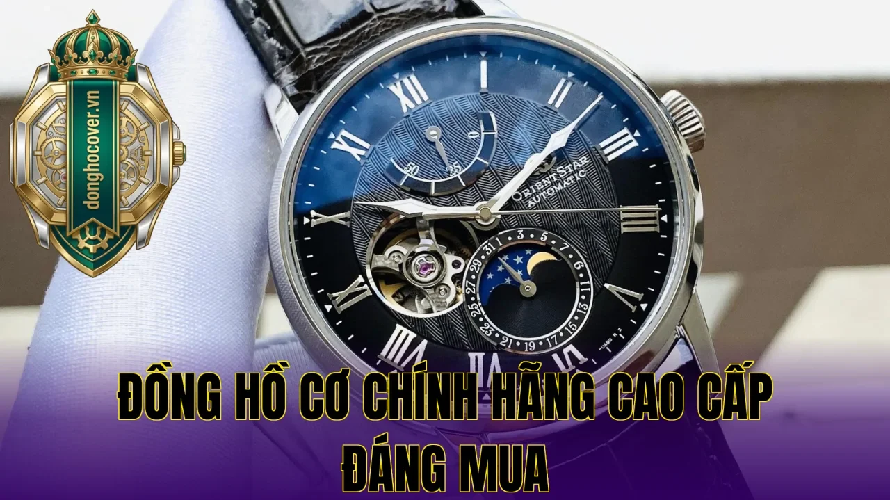 Đồng Hồ Cơ Chính Hãng Cao Cấp Đáng Mua
