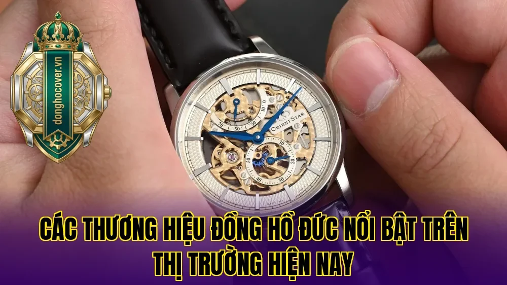 Các thương hiệu đồng hồ Đức nổi bật trên thị trường hiện nay