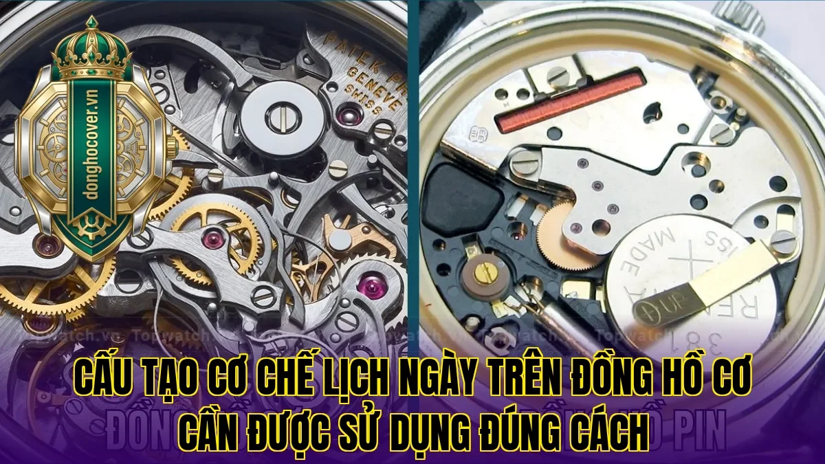 Cấu tạo cơ chế lịch ngày trên đồng hồ cơ cần được sử dụng đúng cách