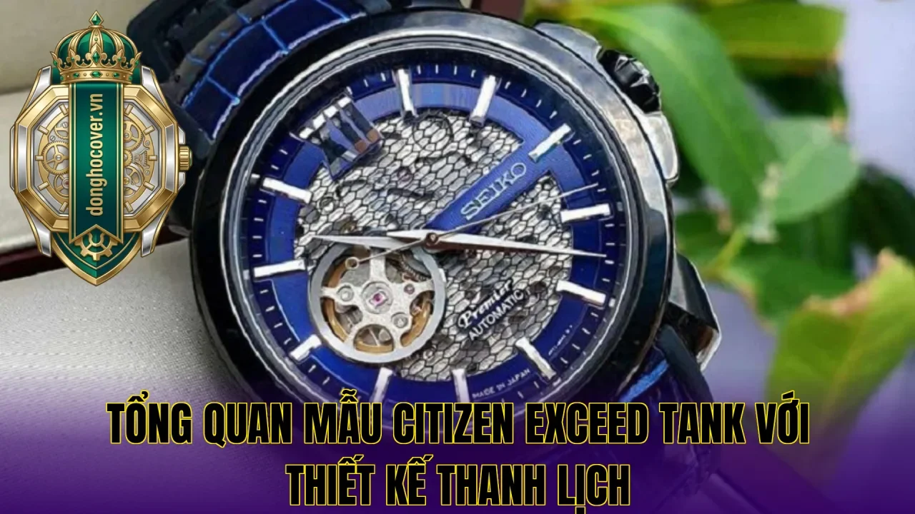 Tổng quan mẫu Citizen Exceed Tank với thiết kế thanh lịch