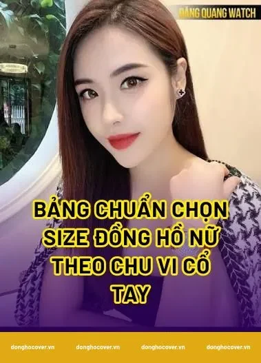 Bảng chuẩn chọn size đồng hồ nữ theo chu vi cổ tay