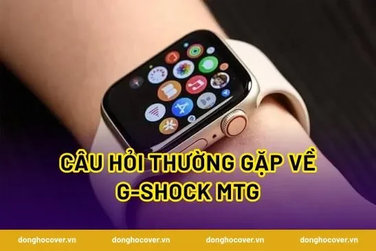 Câu hỏi thường gặp về G-Shock MTG