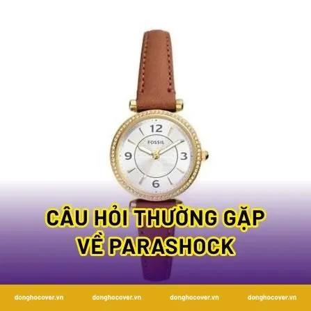 Câu Hỏi Thường Gặp Về Parashock