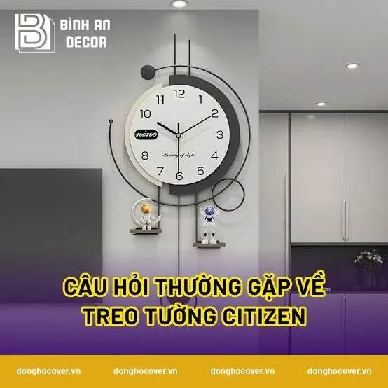 Câu hỏi thường gặp về treo tường citizen