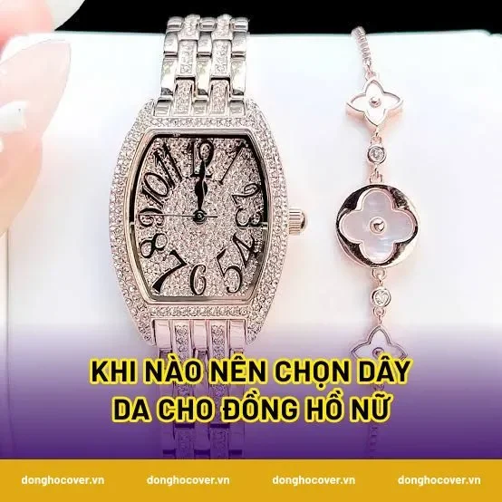 Khi nào nên chọn dây da cho đồng hồ nữ