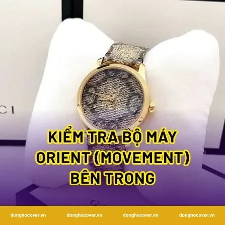 Kiểm tra bộ máy Orient (movement) bên trong