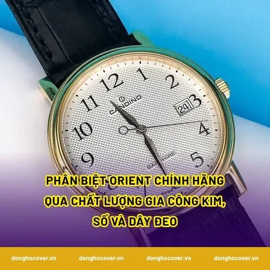 Phân biệt Orient chính hãng qua chất lượng gia công kim, số và dây đeo