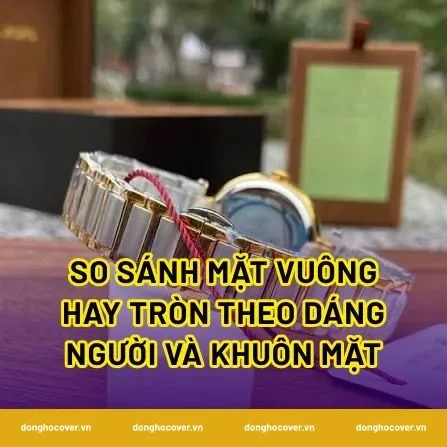 So sánh mặt vuông hay tròn theo dáng người và khuôn mặt
